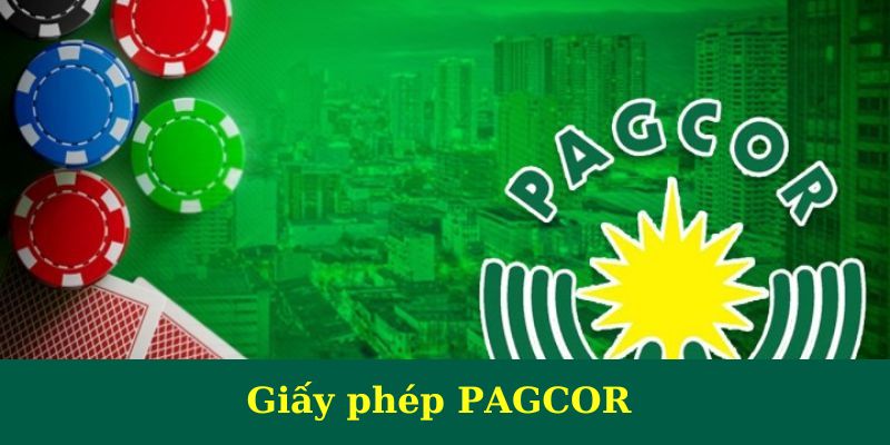 Giấy phép PAGCOR đảm bảo môi trường cá cược an toàn, công bằng