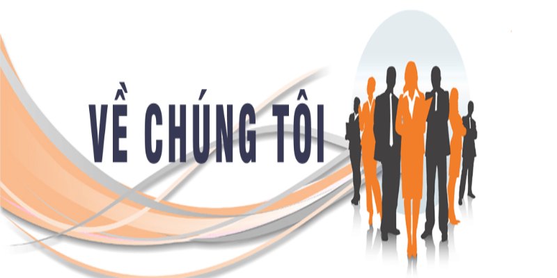 Về chúng tôi - Lịch sử hình thành và sự phát triển bền vững